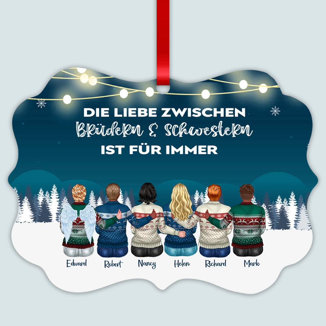 Die Liebe Zwischen Brüdern und Schwestern Ist Für Immer - Personalisiertes Aluminium Ornament™