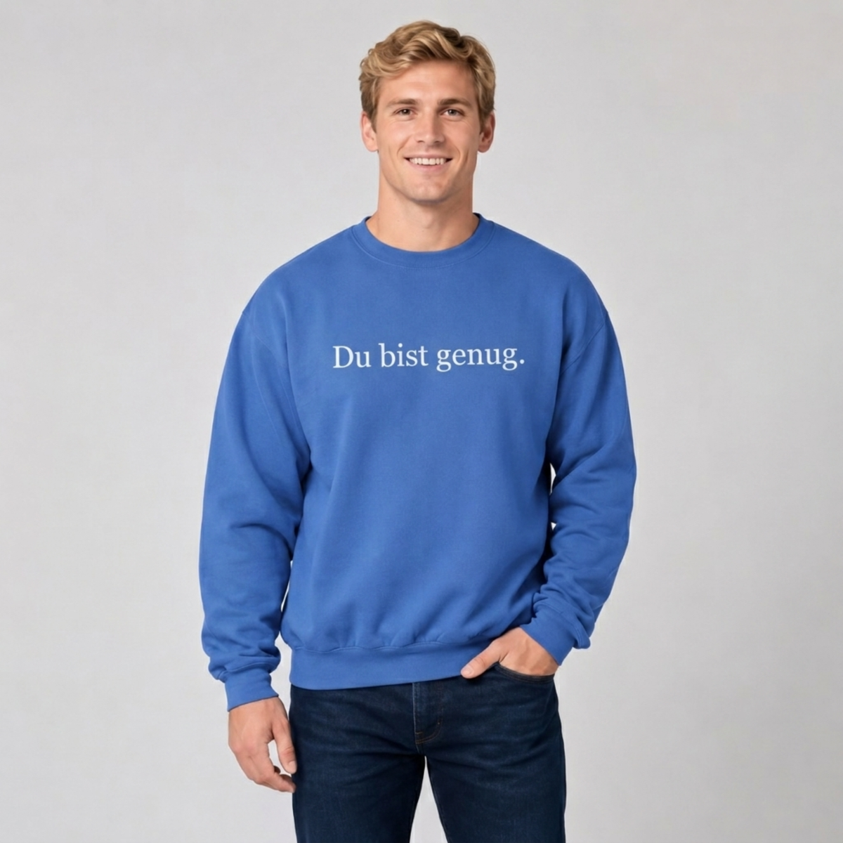 Du bist genug Sweatshirt
