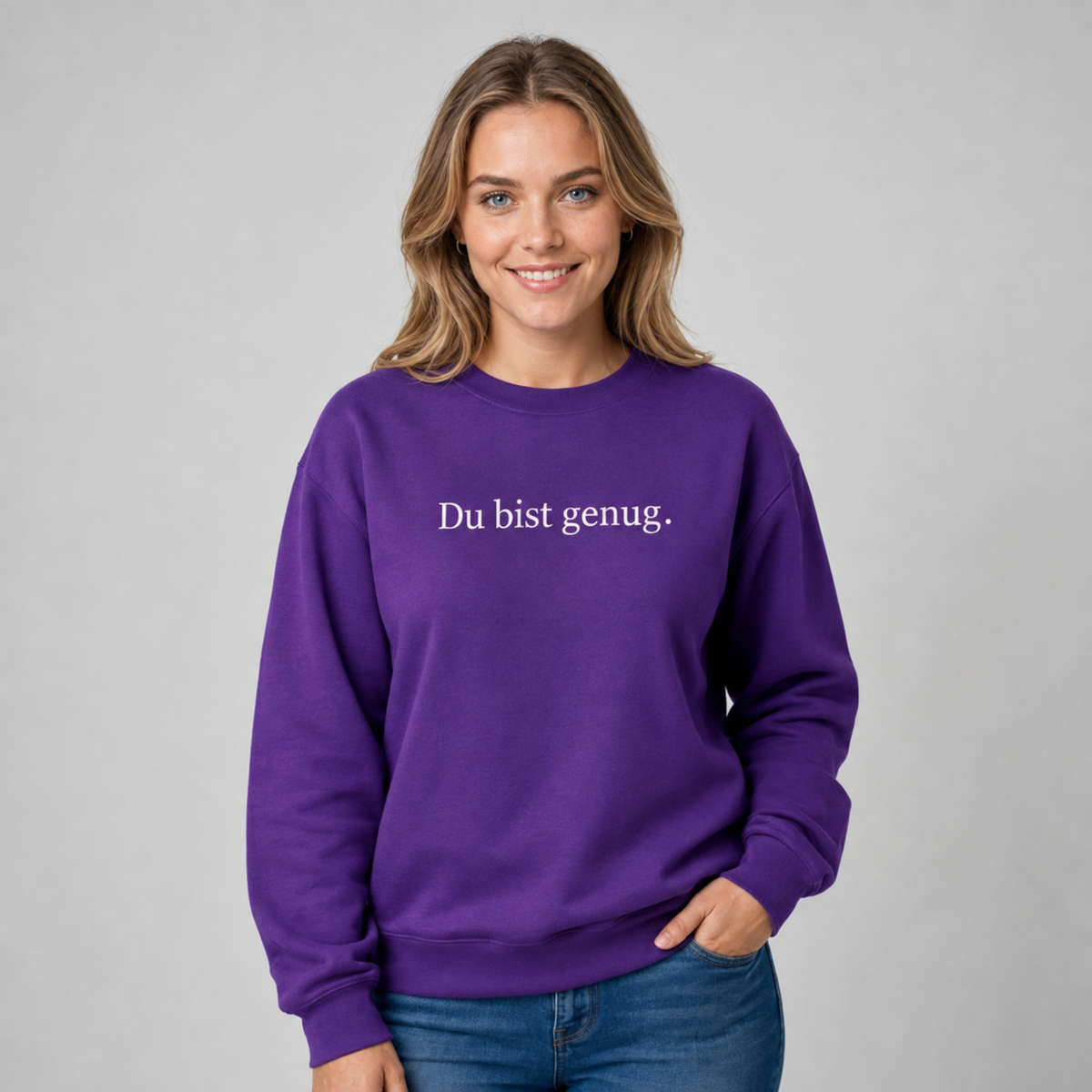 Du bist genug Sweatshirt