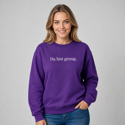 Du bist genug Sweatshirt