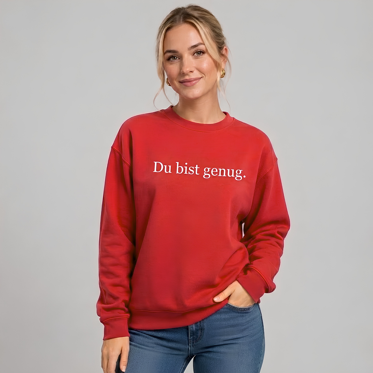 Du bist genug Sweatshirt