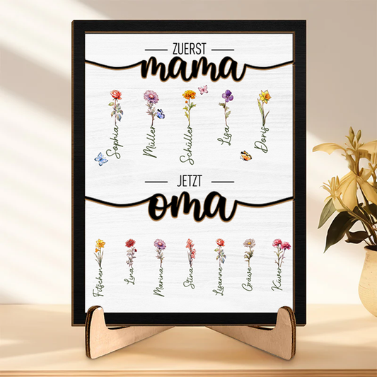 Geschenk für Oma - Zuerst Mama Jetzt Oma - Personalisiertes 2-schichtiges Holzschild mit Ständer