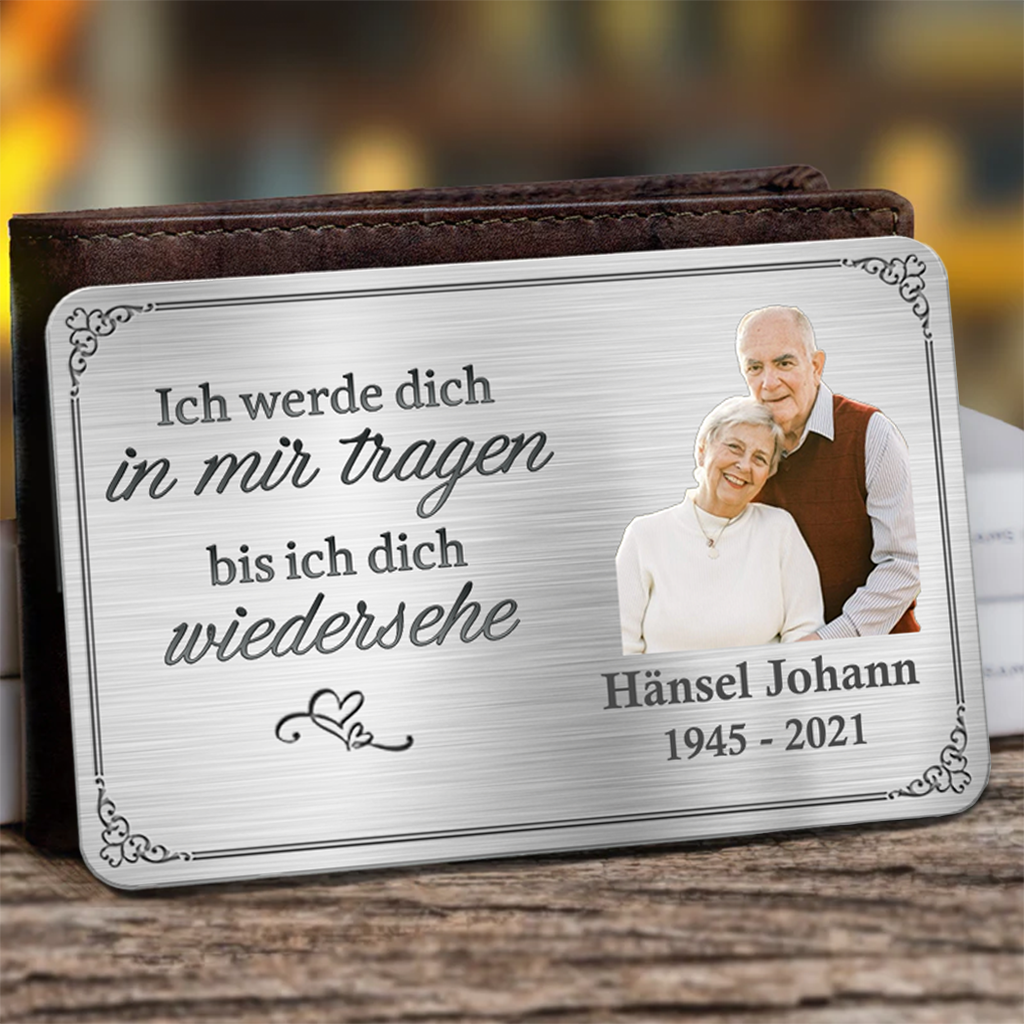 Personalisierte Foto-Geldbörse – Ich trage dich in meinem Herzen, bis ich dich wiedersehe – Personalisiertes Gedenk-Aluminiumkarte