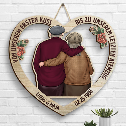 Geschenk für Paare - Von unserem ersten Kuss bis zu unserem letzten Atemzug - Personalisiertes Holzschild in Sonderform
