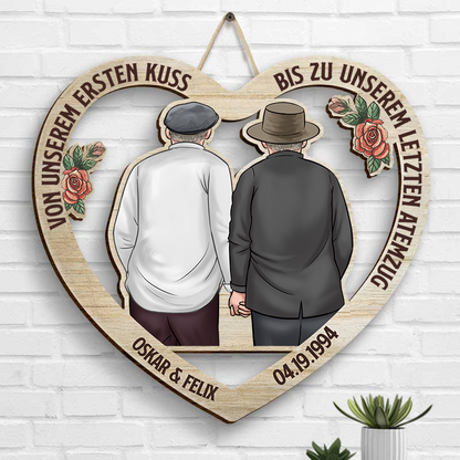 Geschenk für Paare - Von unserem ersten Kuss bis zu unserem letzten Atemzug - Personalisiertes Holzschild in Sonderform